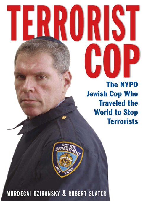 Title details for Terrorist Cop by Dzikansky Mordecai - Available
